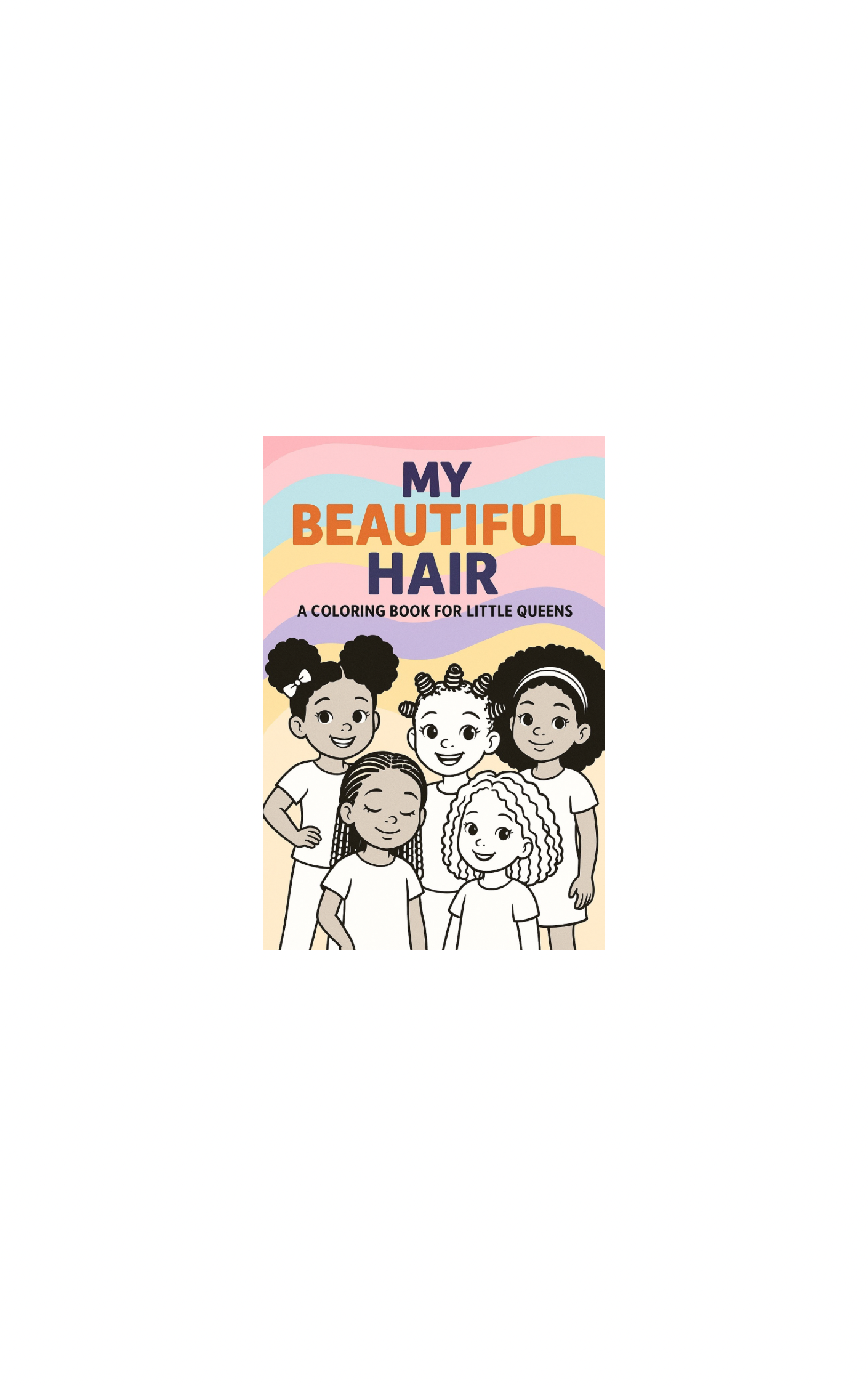 ✨ My Beautiful Hair: A Coloring Book for Little Queens
